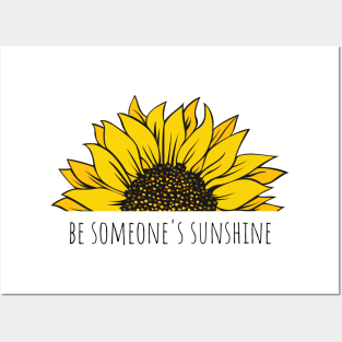 Be someone's sunshine Posters and Art